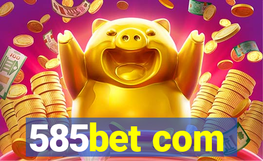 585bet com